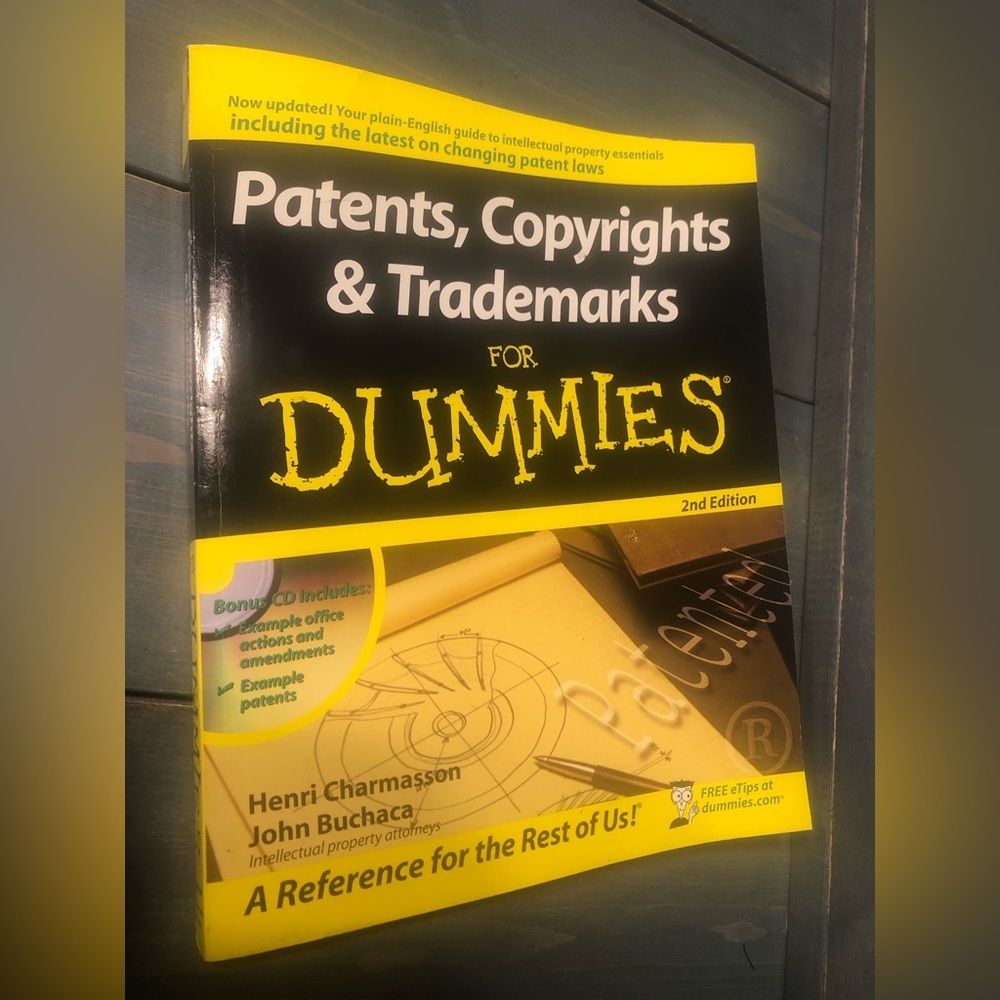 Patents, Copyright & Trademarks for Dummies Book.